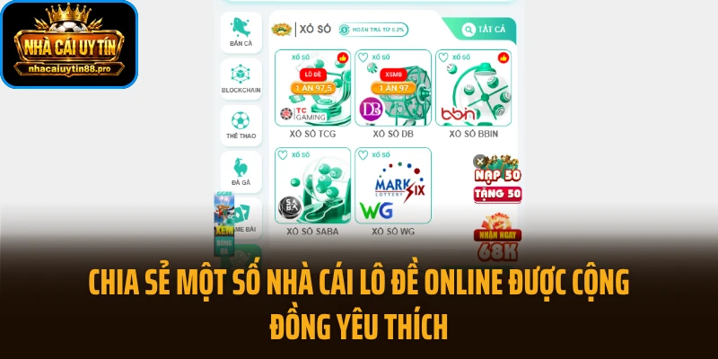 Chia sẻ một số nhà cái lô đề online được cộng đồng yêu thích