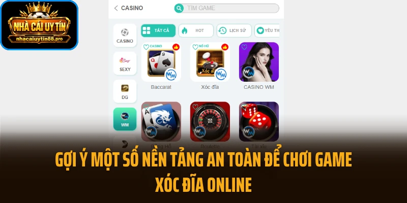 Gợi ý một số nền tảng an toàn để chơi game xóc đĩa online