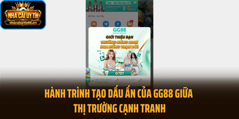 Hành trình tạo dấu ấn của GG88 giữa thị trường cạnh tranh