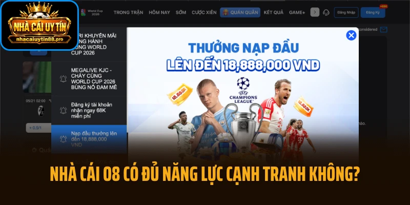 Nhà cái thể thao O8 có đủ năng lực cạnh tranh không?