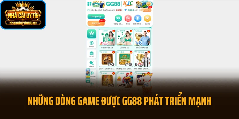 Những dòng game được GG88 phát triển mạnh